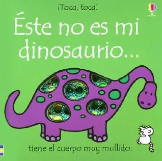 Este No Es Mi Dinosaurio