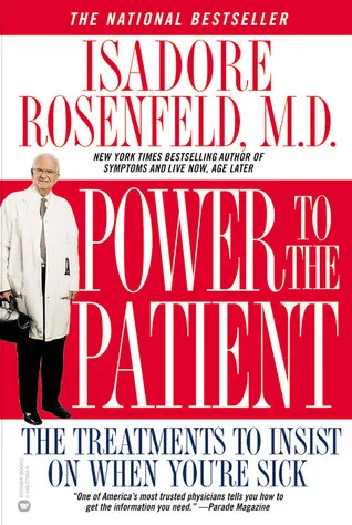 Power to the Patient: The Treatments to Insist on When You