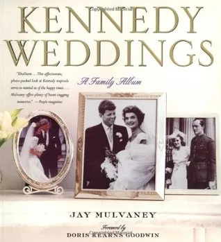 Kennedy Weddings: A Family Album