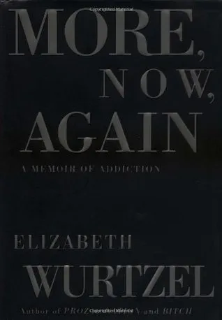 More, Now, Again: A Memoir of Addiction