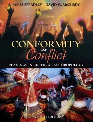 Conformity and Conflict: Readings in Cultural Anthropology