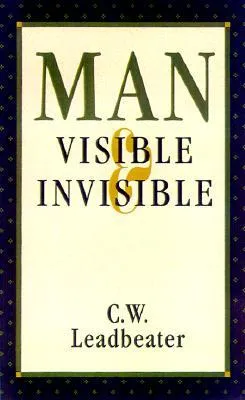 Man, Visible and Invisible