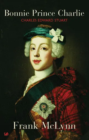 Bonnie Prince Charlie: Charles Edward Stuart