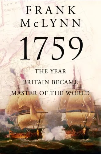 1759: The Year Britain Became Master of the World