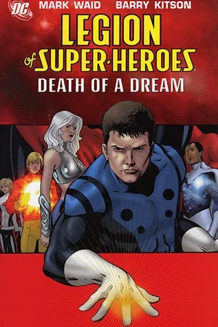 Legion of Super-Heroes, Vol. 2: Death of a Dream