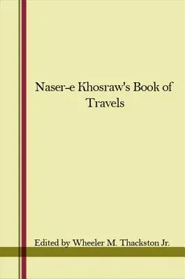 Naser E Khosraw's Book Of Travels = (Safarnama)