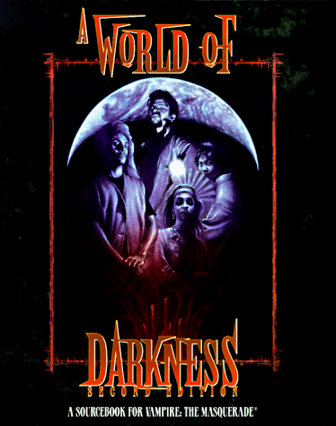 A World of Darkness