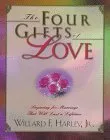 The Four Gifts of Love: Preparing for Marriage That Will Last a Lifetime