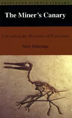 The Miner's Canary: Unraveling the Mysteries of Extinction