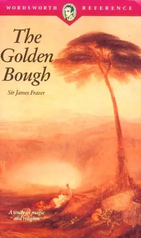 The Golden Bough: A Study in Magic and Religion, Vol 1