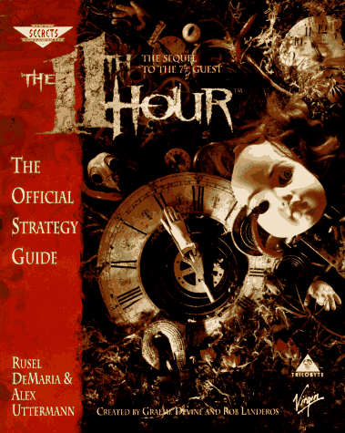 The 11th Hour: The Sequel to the 7th Guest: The Official Strategy Guide