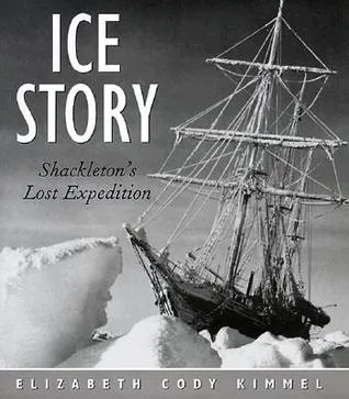 Ice Story: Shackleton's Lost Expedition