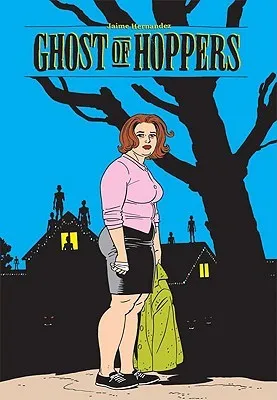 Love and Rockets, Vol. 22: Ghost of Hoppers