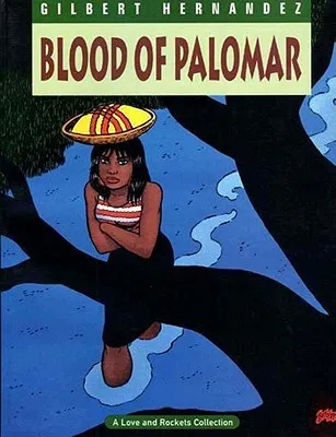 Love and Rockets, Vol. 8: Blood of Palomar