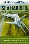 Sea Harrier Over the Falklands: A Maverick at War