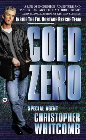 Cold Zero: Inside the FBI  Hostage Rescue Team