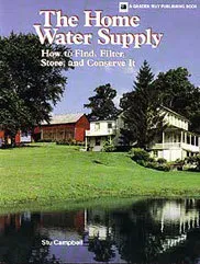 The Home Water Supply: How to Find, Filter, Store, and Conserve It