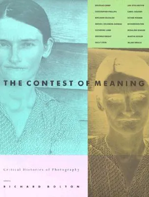 Contest of Meaning: Critical Histories of Photography