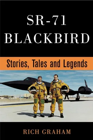 SR-71 Blackbird: Stories, Tales, and Legends