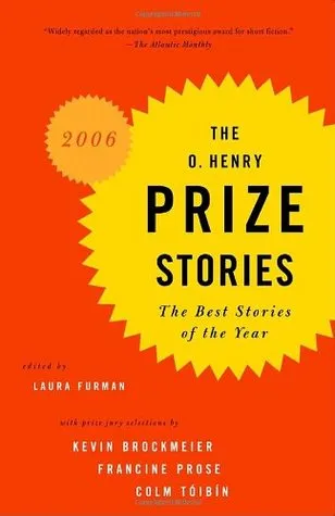 The O. Henry Prize Stories 2006