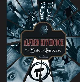 Alfred Hitchcock: The Master of Suspense: A Pop-Up Book