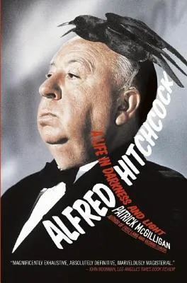 Alfred Hitchcock: A Life in Darkness and Light