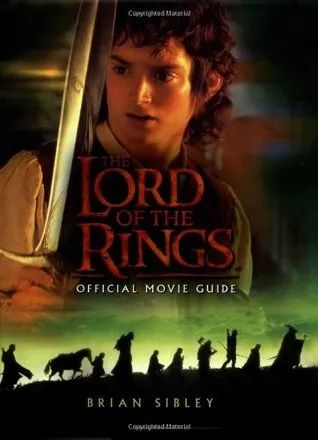 The Lord of the Rings: Official Movie Guide