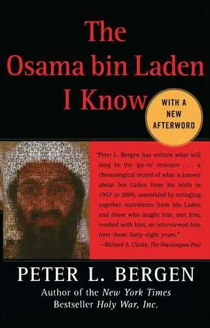 The Osama bin Laden I Know: An Oral History of al Qaeda's Leader