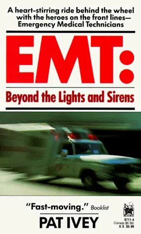 EMT: Beyond the Lights and Sirens