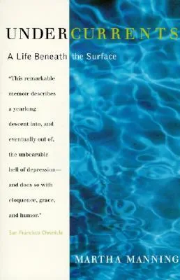 Undercurrents: A Life Beneath the Surface