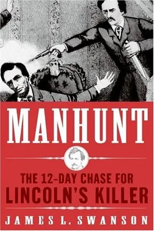 Manhunt LP: The 12-Day Chase for Lincoln