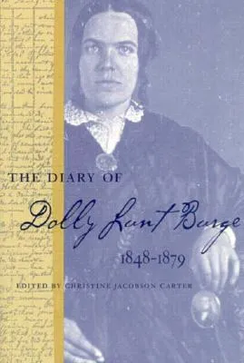 The Diary of Dolly Lunt Burge, 1848-1879