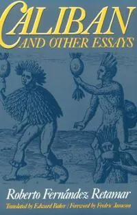 Caliban and Other Essays