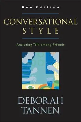 Conversational Style: Analyzing Talk Among Friends