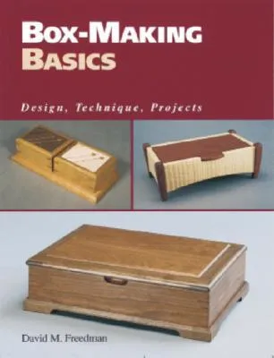 Box-Making Basics: Design, Technique, Projects