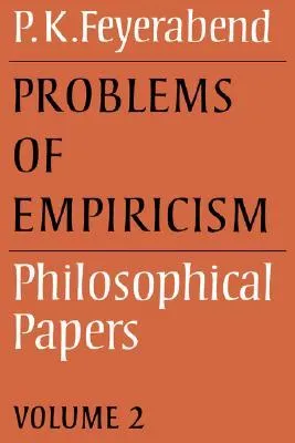 Problems of Empiricism: Philosophical Papers: Problems of Empiricism v. 2 (Philosophical Papers (Cambridge))