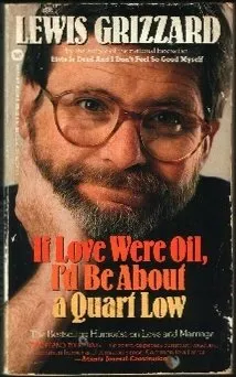 If Love Were Oil, I