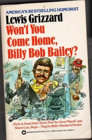 Won't You Come Home Billy Bob Bailey?