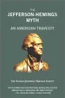 The Jefferson-Hemings Myth: An American Travesty