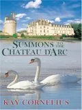 Summons to the Chateau D'Arc