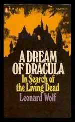 A Dream of Dracula: In Search of the Living Dead