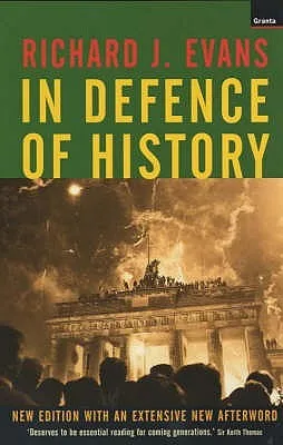 In Defence Of History