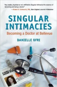 Singular Intimacies: Becoming a Doctor at Bellevue