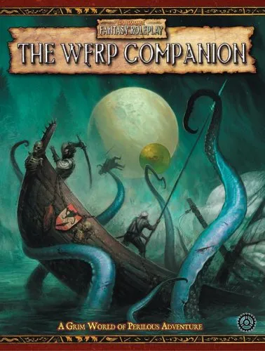 The WFRP Companion: A warhammer fantasy roleplay miscellany