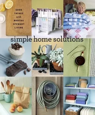 Simple Home Solutions: Good Things with Martha Stewart Living