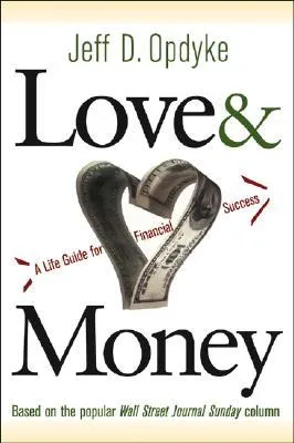 Love & Money: A Life Guide for Financial Success