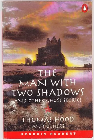 The Man with Two Shadows and Other Ghost Stories