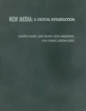 New Media: A Critical Introduction