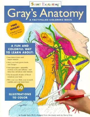 START EXPLORING(tm) Gray's Anatomy - A Fact-Filled Coloring Book