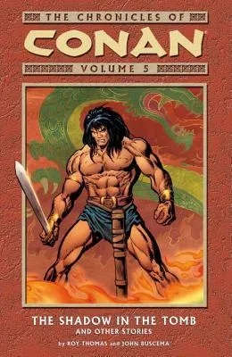 The Chronicles of Conan, Volume 5: The Shadow in the Tomb and Other Stories